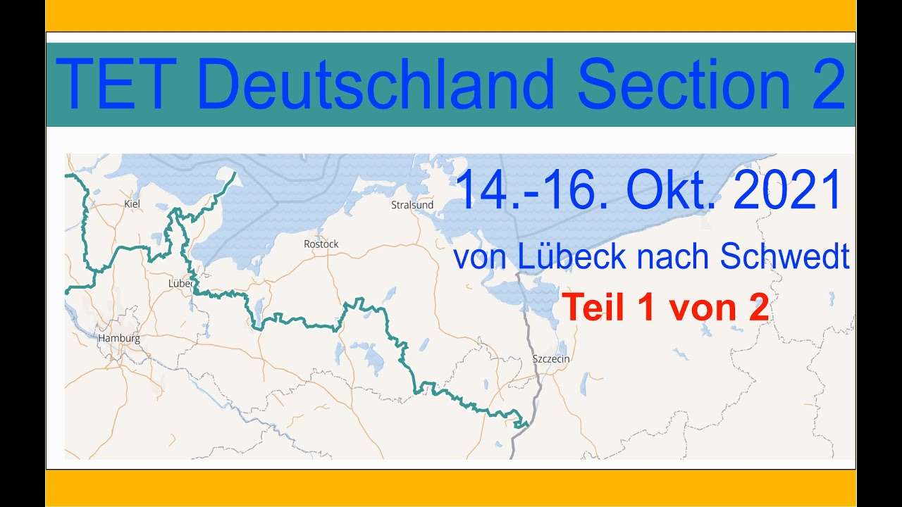 TET-Deutschland-Section 2 Teil 1 - von Lütjenburg nach Schwedt/Oder Okt 2021