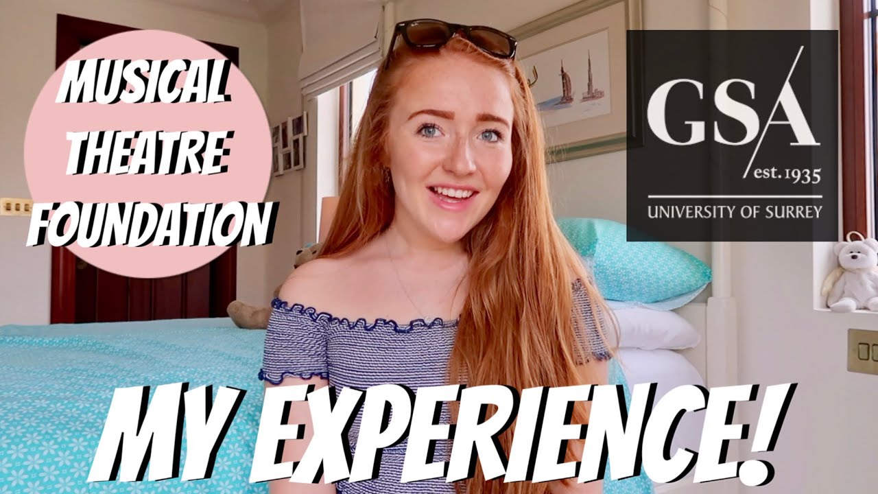 GUILDFORD SCHOOL OF ACTING MUSICAL THEATRE FOUNDATION! MY EXPERIENCE! - LUCY ADAMS