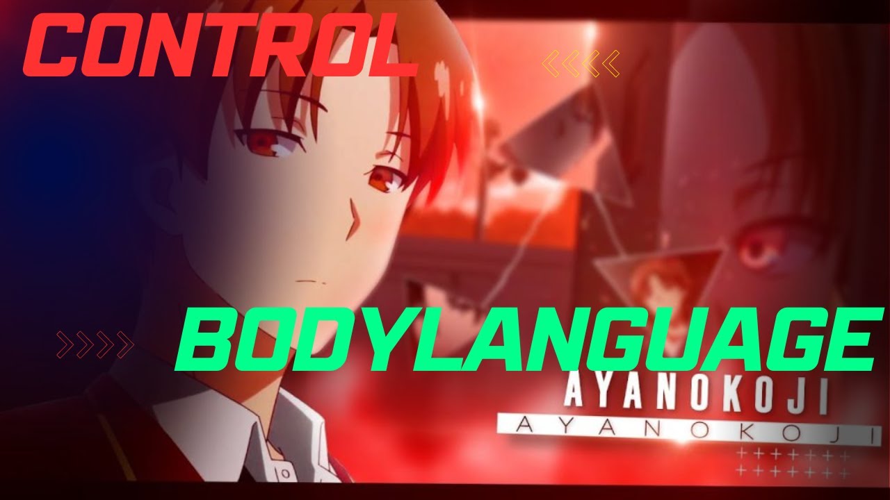HOW TO HAVE A CALM BODY LANGUAGE LIKE AYANOKOJI