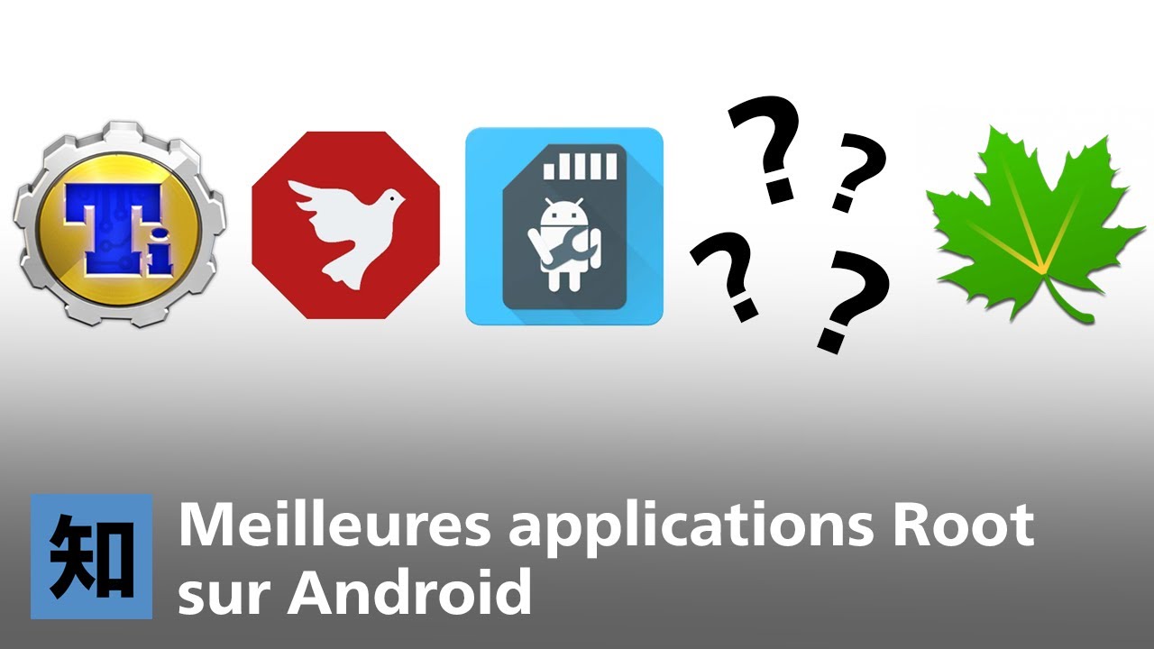 Les meilleures applications Root sur Android