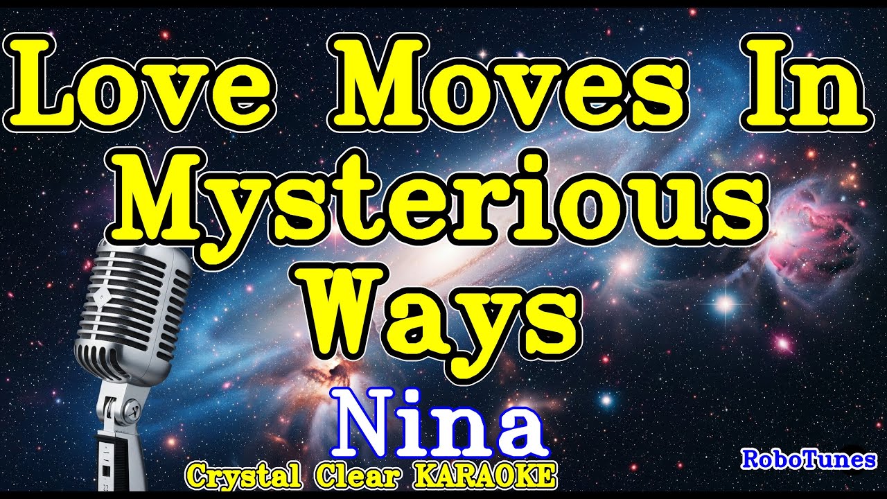 Love Moves In Mysterious Ways karaoke