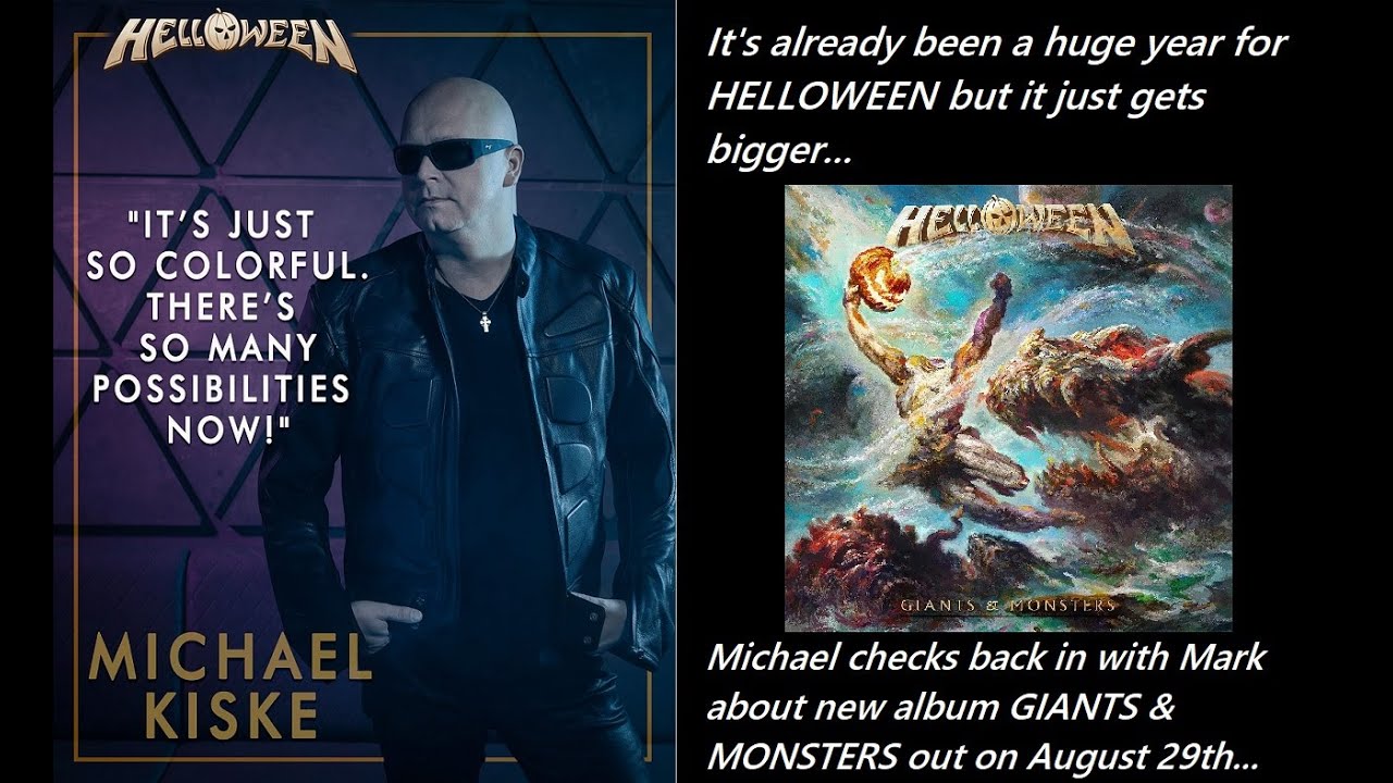 MICHAEL KISKE of HELLOWEEN talks to Mark about the new album GIANTS & MONSTERS