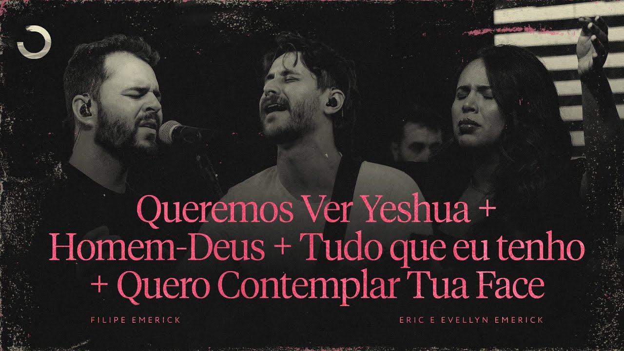 LIVE AT HOME VI - Eric & Evellyn Emerick e Filipe Emerick (Sess&atilde;o 2)