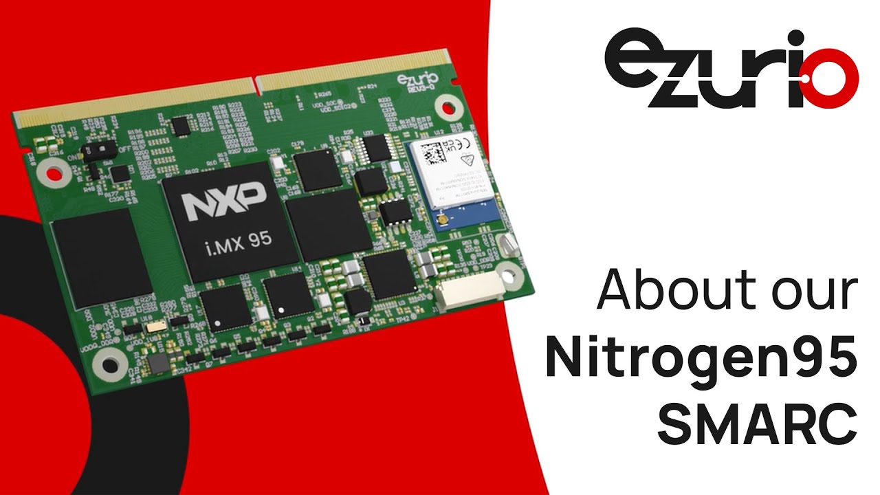 Highlights - our Nitrogen95 SMARC