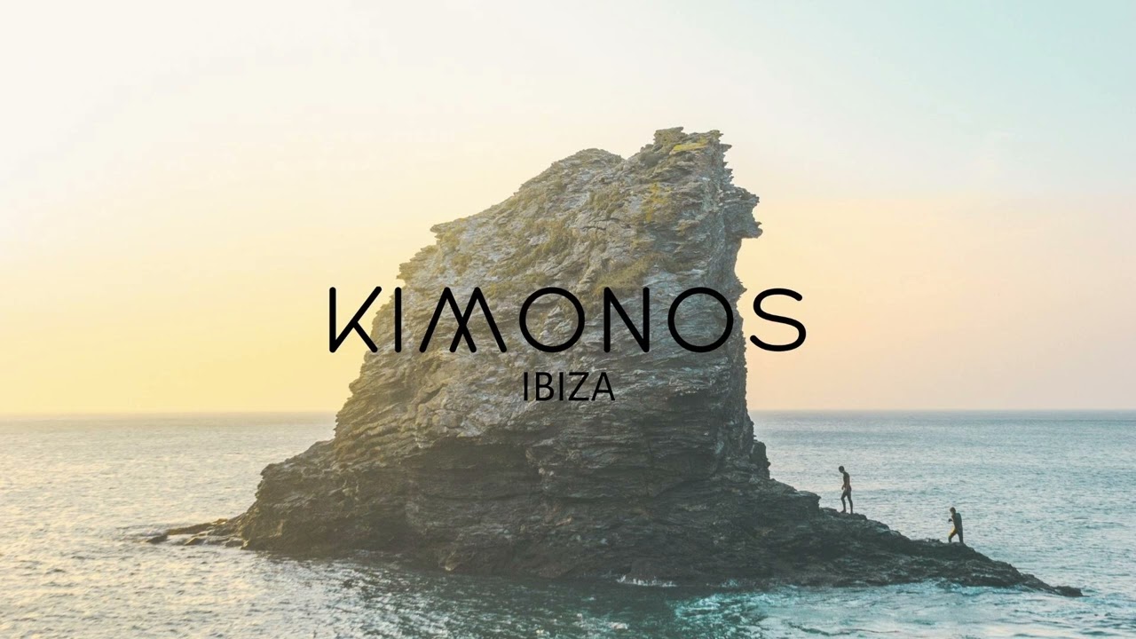 Kimonos - Ibiza after party  2023