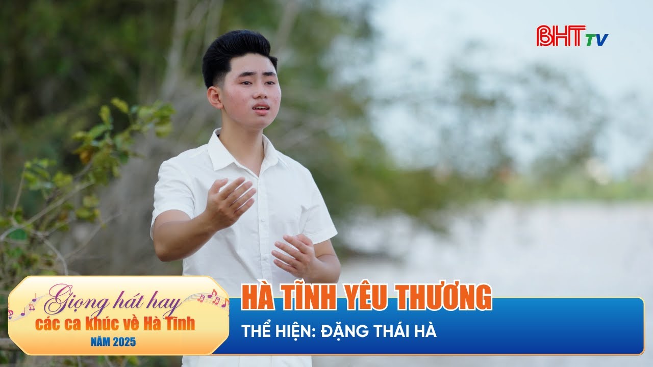 MS066: Hà Tĩnh yêu thương - Đặng Thái Hà | Cuộc thi Giọng hát hay các ca khúc về Hà Tĩnh 2025