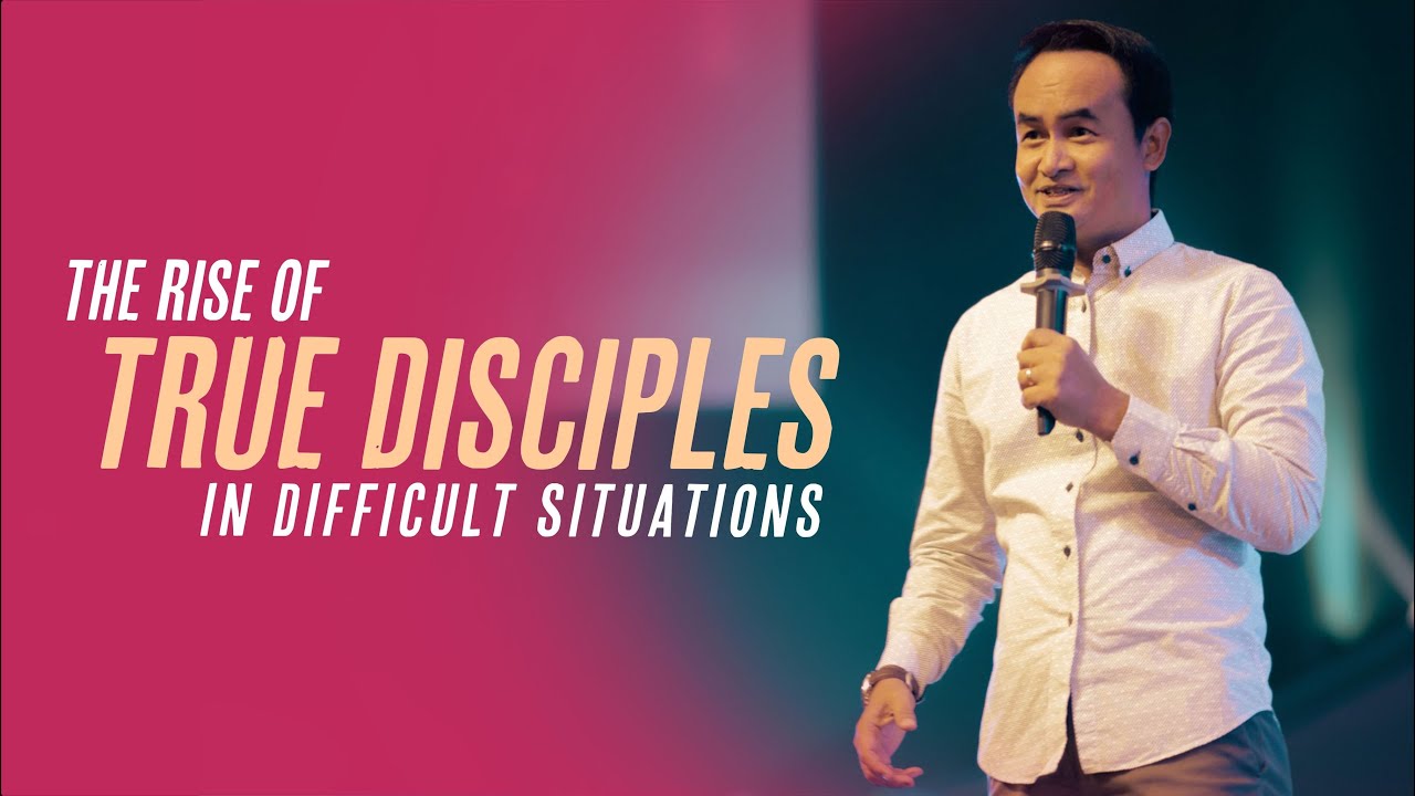 THE RISE OF TRUE DISCIPLES IN DIFFICULT SITUATION by Rev. Cleo Roxas
