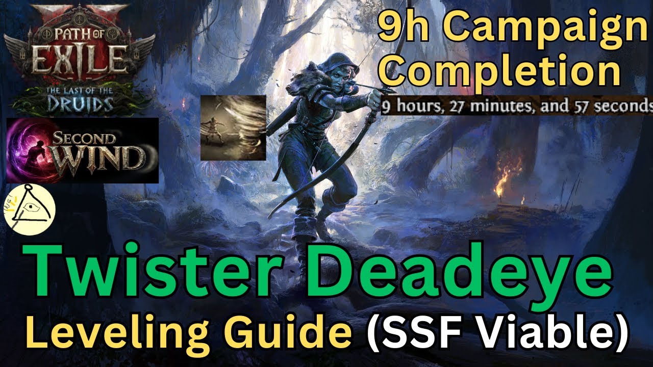[POE 0.4 Second Wind] Twister Deadeye Leveling Guide - 9h to Maps for a Non-Speedrunner