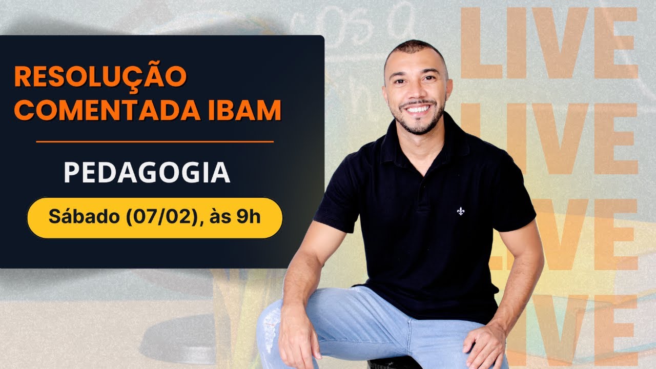 PEDAGOGIA - RESOLUÇÃO COMENTADA IBAM
