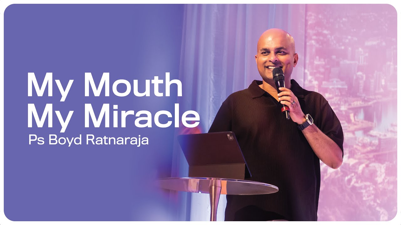 MY MOUTH, MY MIRACLE | THE POWER OF WHAT YOU SPEAK| PS BOYD RATNARAJA | NOVEMBER 23 2025