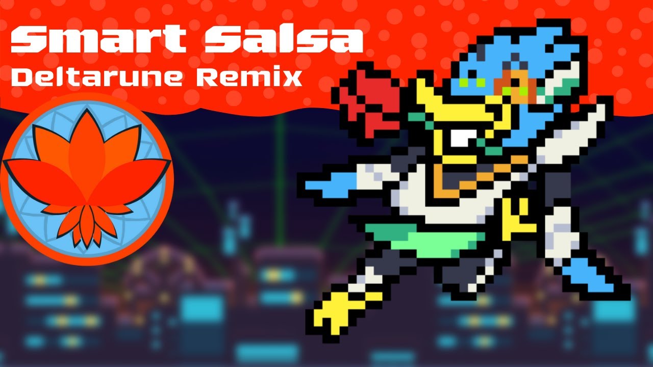 Smart Salsa | Smart Race Remix - Deltarune