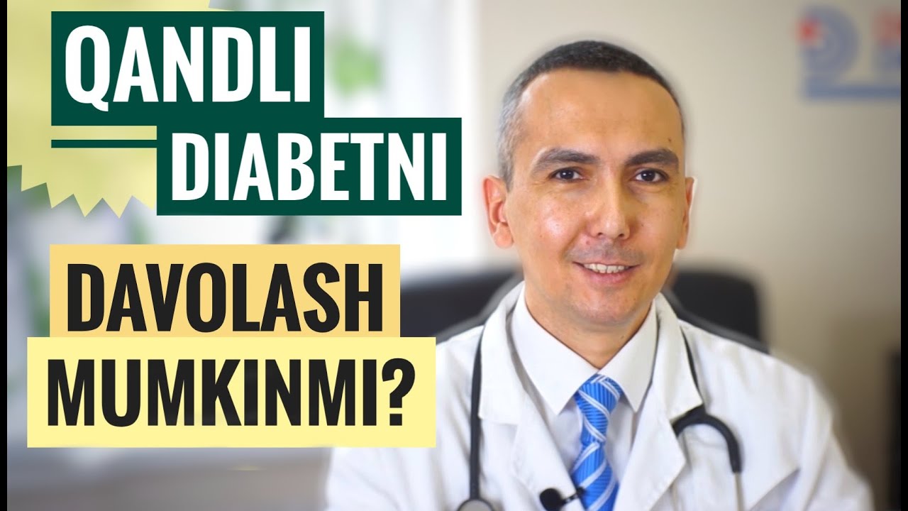 Qandli diabetni davolash! mumkinmi?