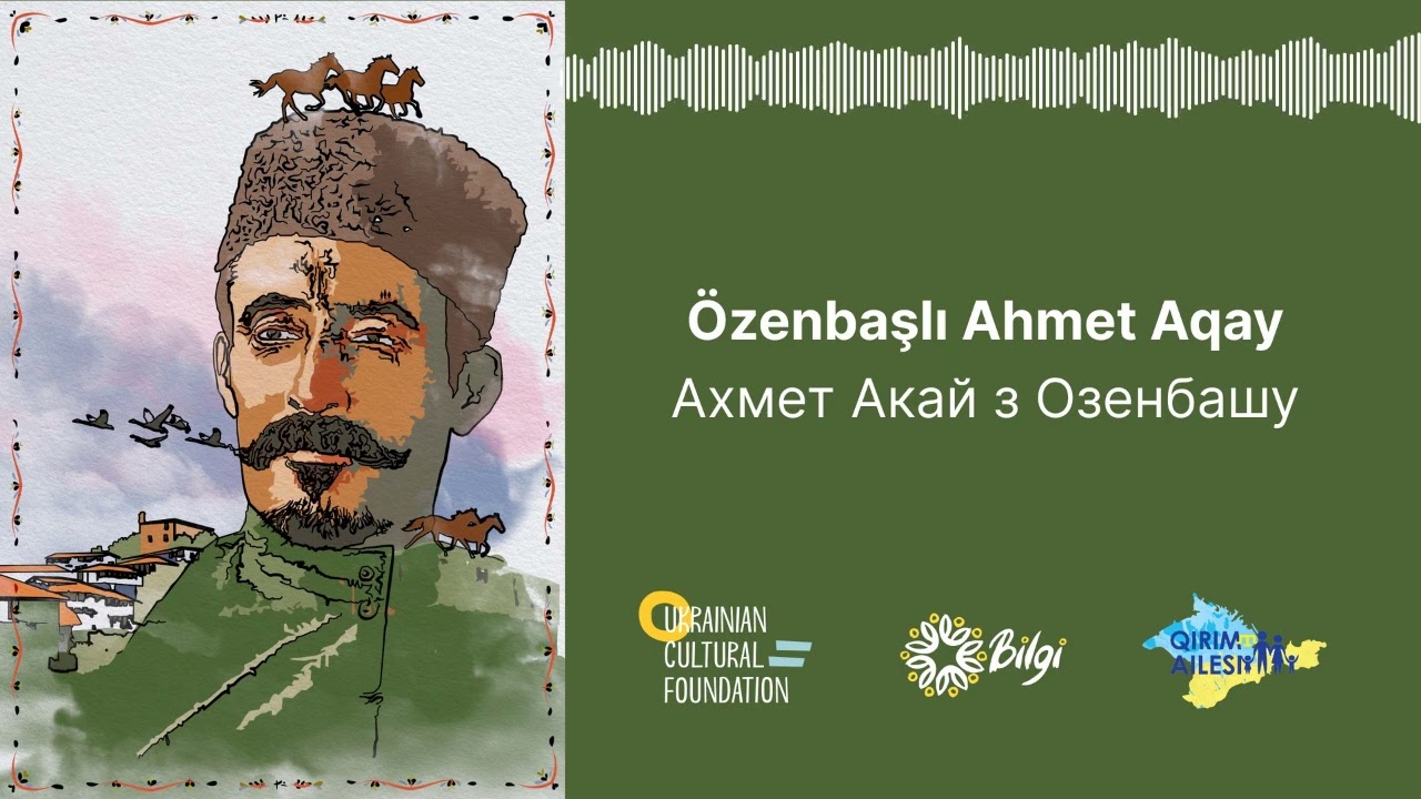 Ахмет Акай з Озенбашу  | ЛЕГЕНДИ та КАЗКИ КРИМУ