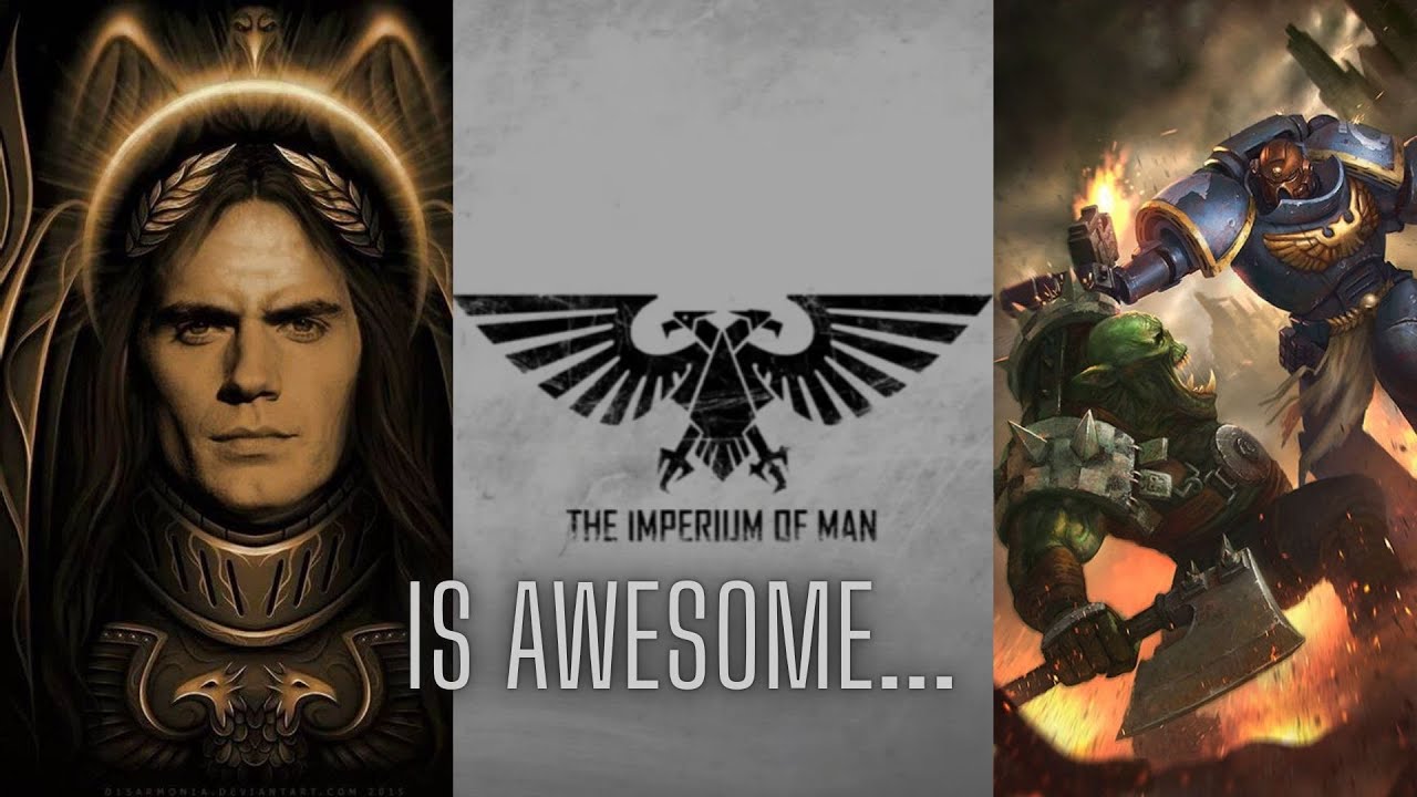 The Imperium of Man is Awesome ((REACTION))