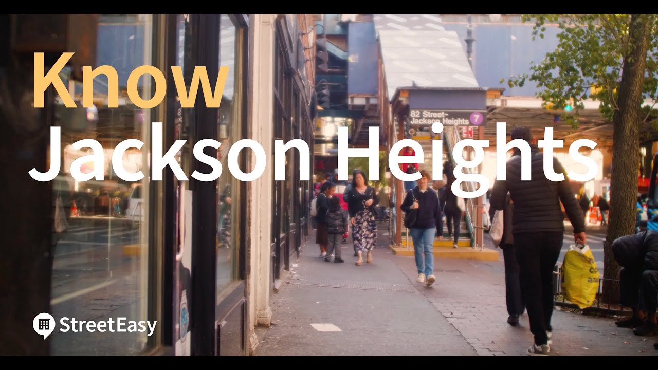 Guide to Jackson Heights, Queens | Know the Neighborhood