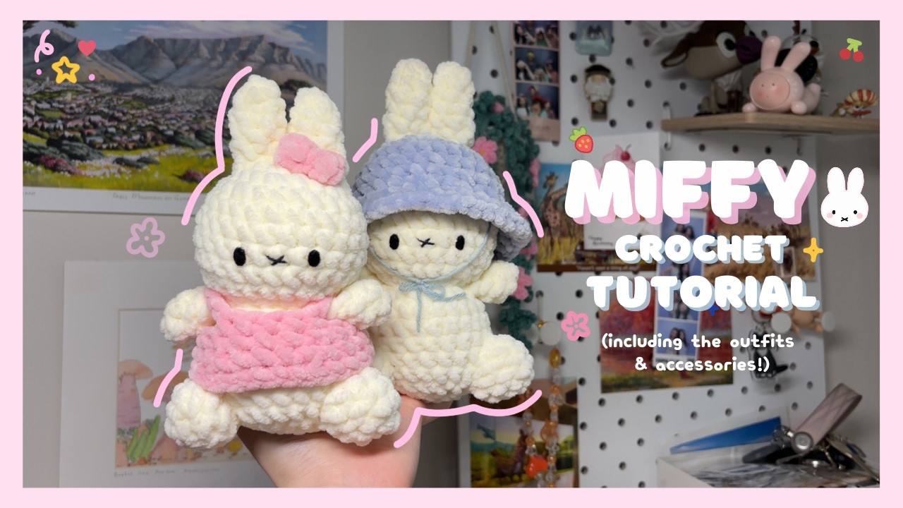Crochet Bunny Tutorial (including outfits + accessories) 🐰🎀 | Beginner-Intermediate Level