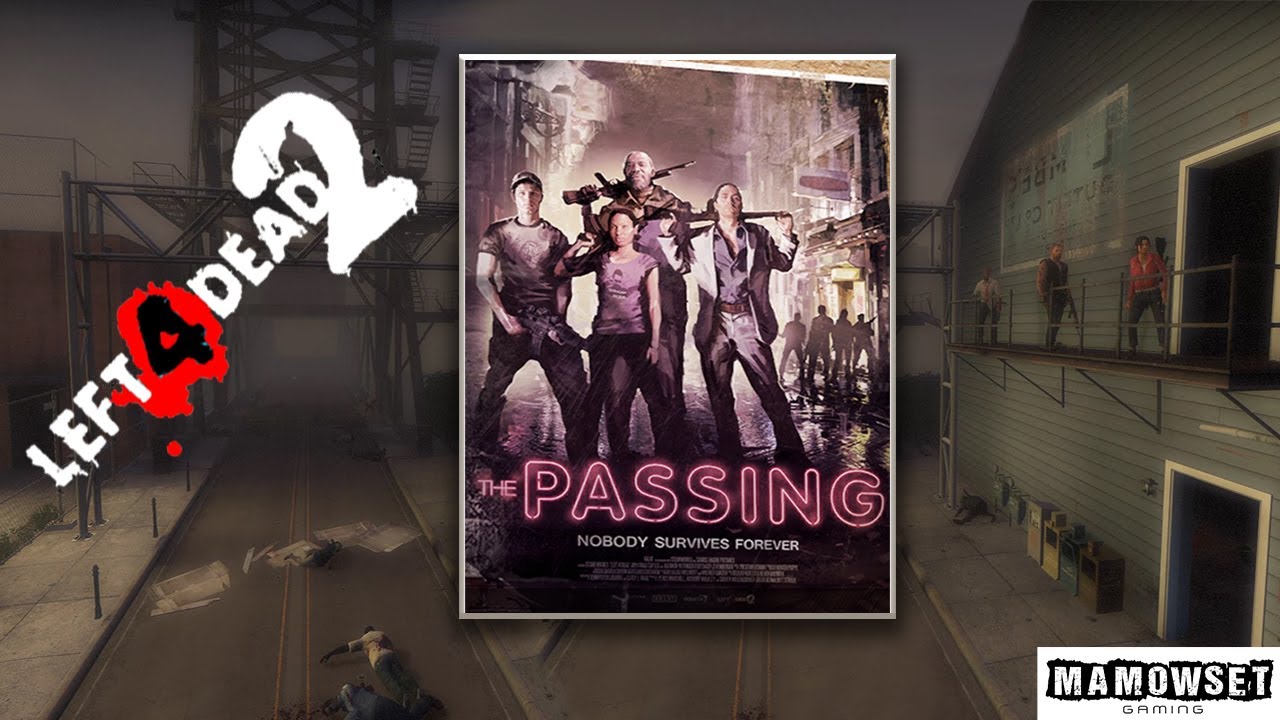 Left 4 Dead 2 | The Passing Campaign