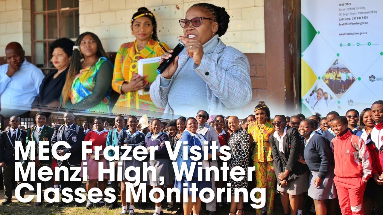 MEC Visits Menzi High School in Umlazi - Monitoring the Winter Classes
