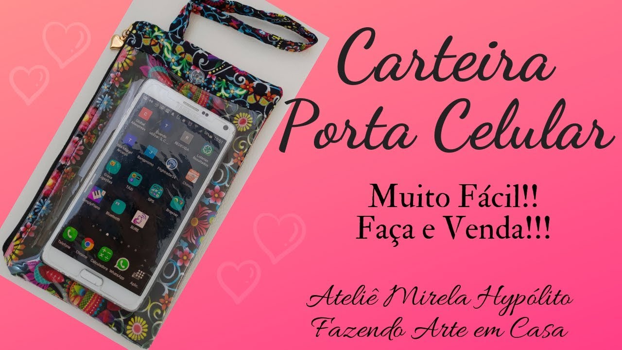 Carteira Porta Celular com Visor Transparente!! Muito Fácil! Faça e Venda!!!