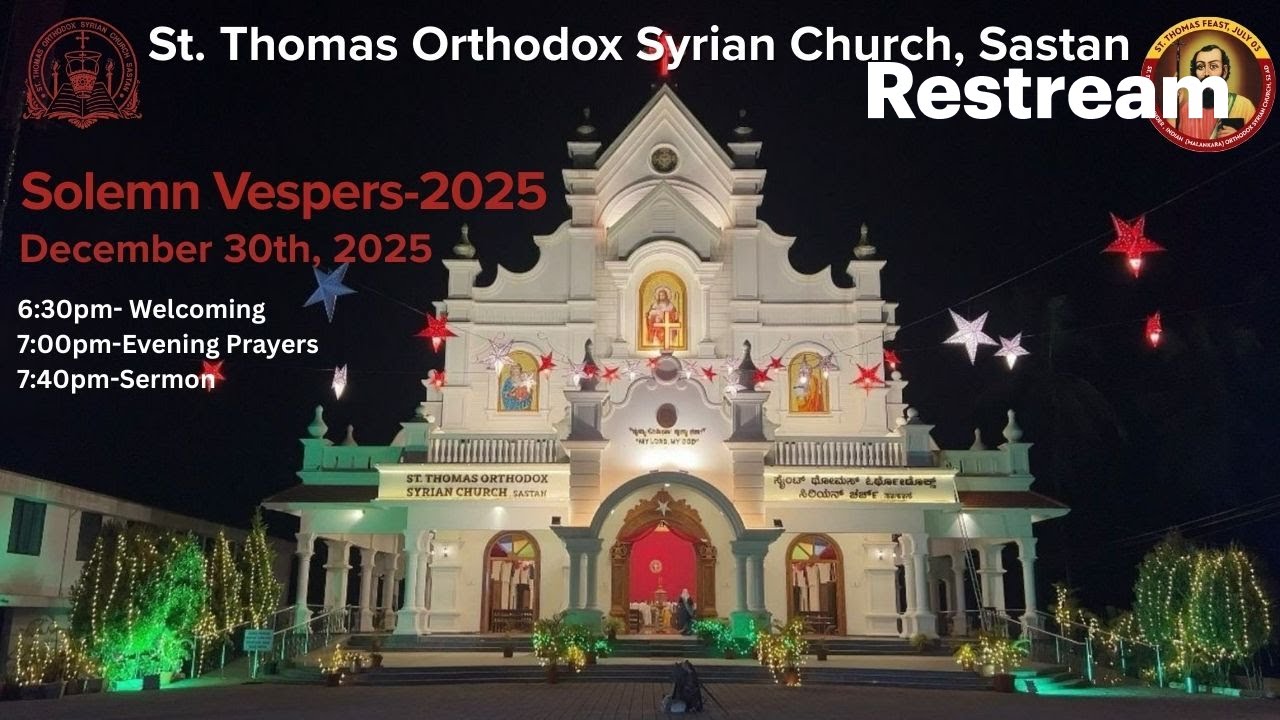 🕊️Solemn Vespers 2025 | St. Thomas Orthodox Syrian Church, Sastan