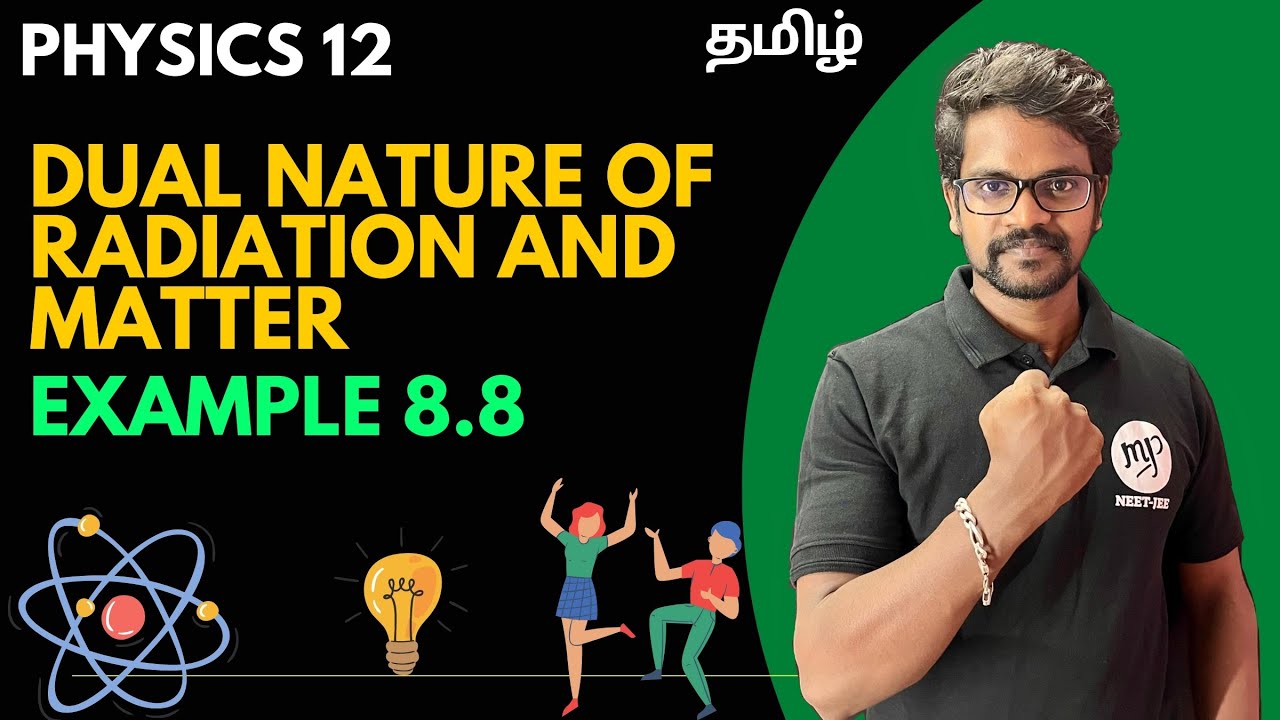 Dual Nature|Radiation|Matter|Solution|Example 8.8|Physics 12|Tamil|Muruga MP#murugmp#physics12#tamil
