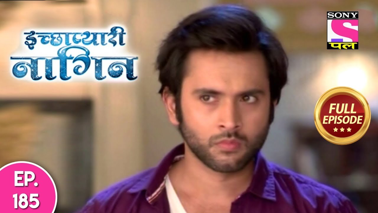 Icchapyaari Naagin - Full Episode 185 - 11th January, 2019
