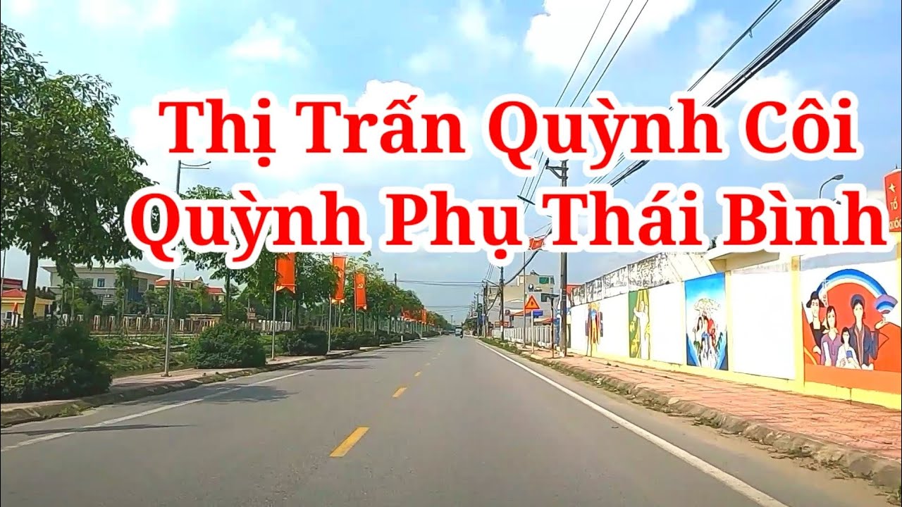 Thị Trấn Quỳnh Côi / Quỳnh Phụ Thái Bình