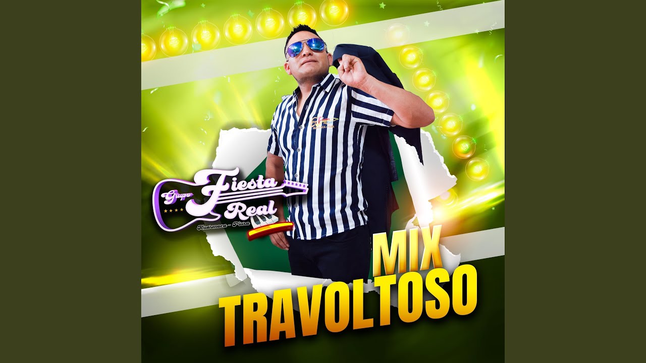 MIX TRAVOLTOSO | Fiesta Real