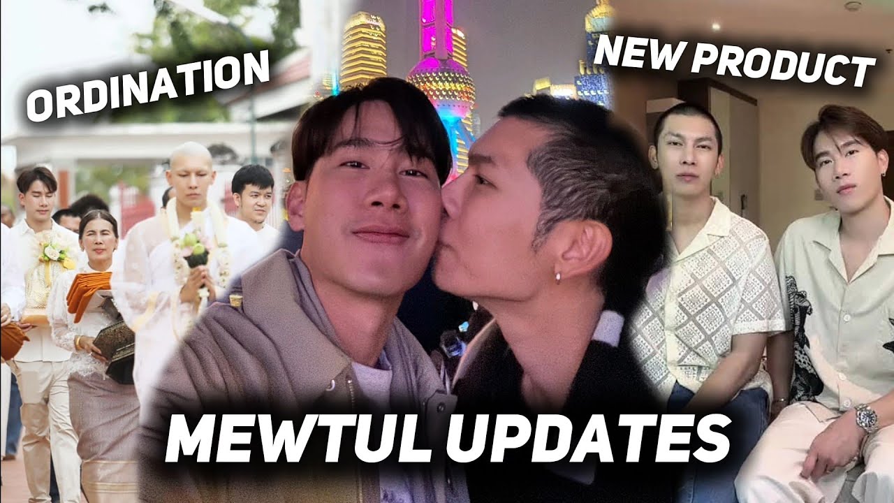 MEW'S ORDINATION + TUL'S REVELATION #mewtul