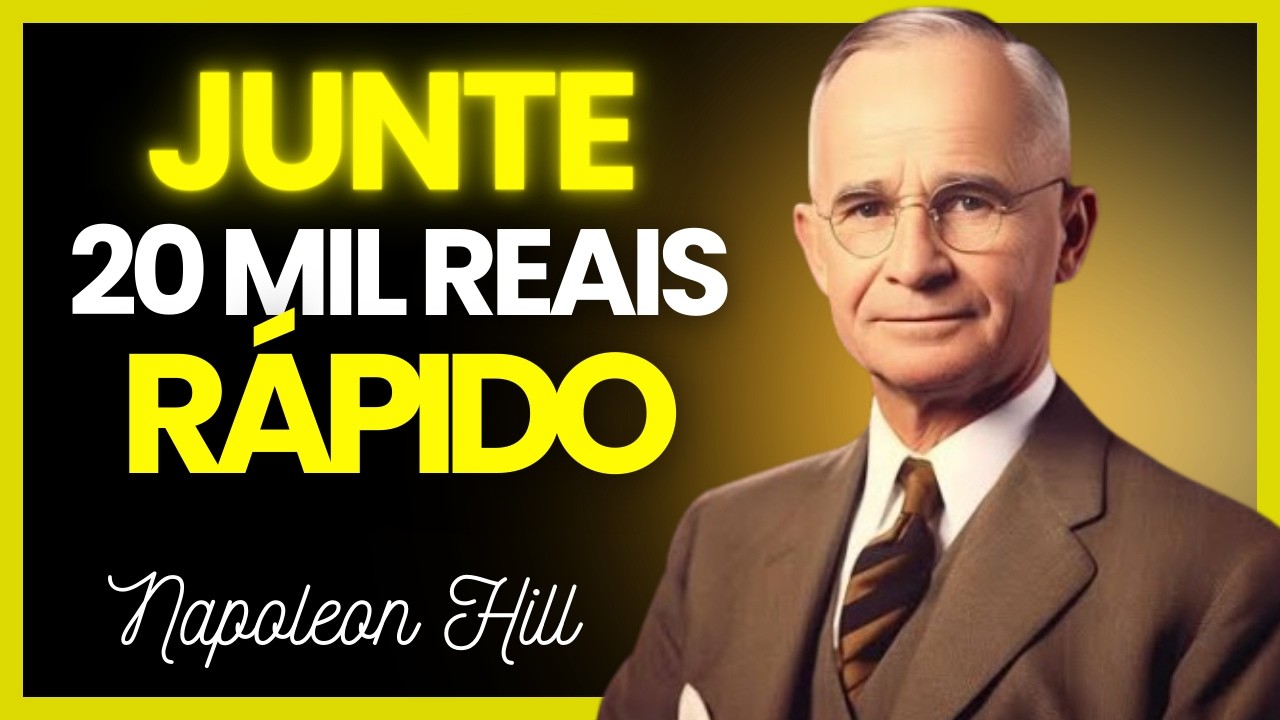 Como JUNTAR 20 Mil Investindo 150 Reais | Napoleon Hill
