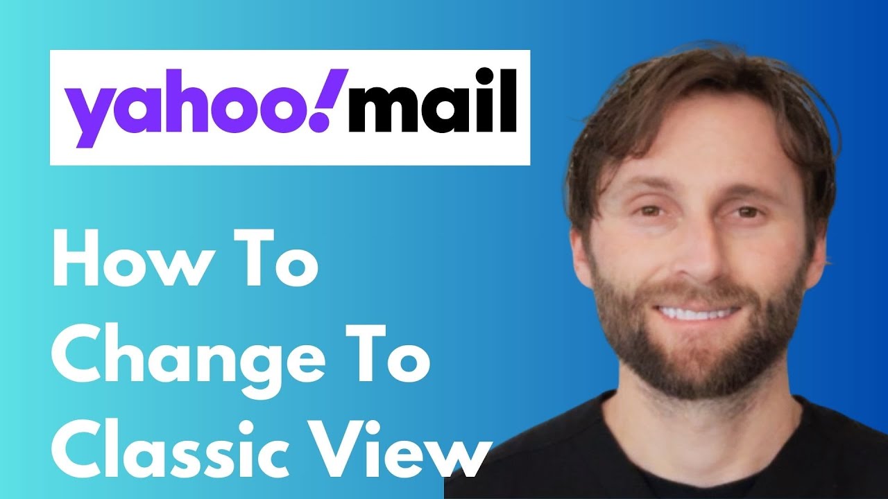How to Change Yahoo! Mail Back to Classic View [Full Guide 2026]