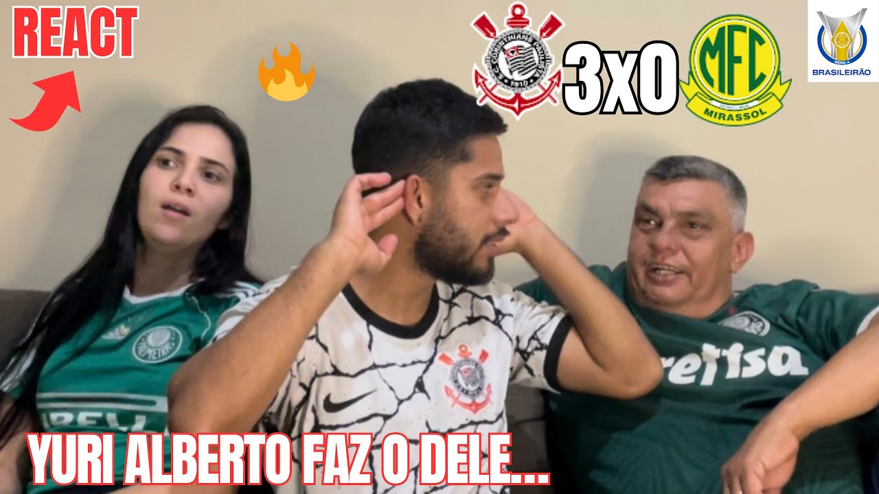 REACT CORINTHIANS 3x0 MIRASSOL | YURI MARCOU GOL NO TIMÃO 💥 - Melhores momentos #brasileirao2025 