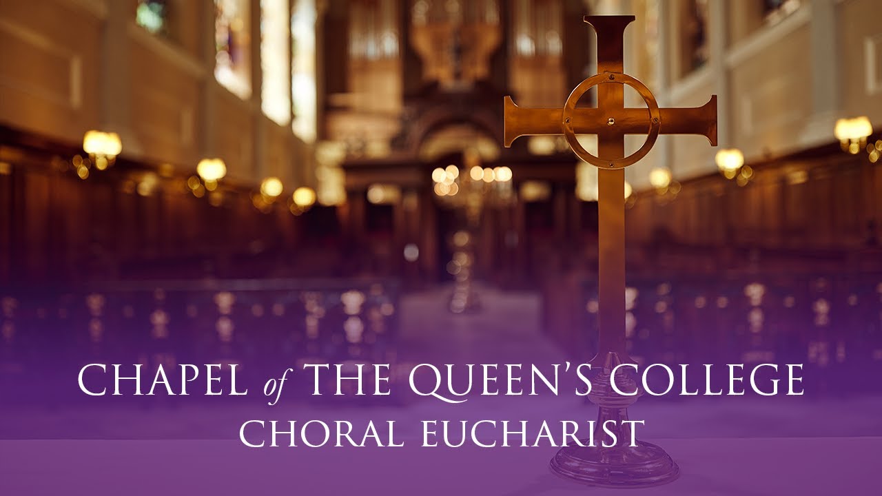 Choral Eucharist for the Presentation of Christ Live from Queen's on Sunday 30 November 2025