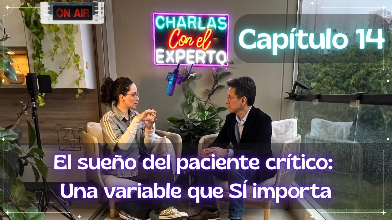 Charlas con el experto 14: Sueño del paciente crítico.