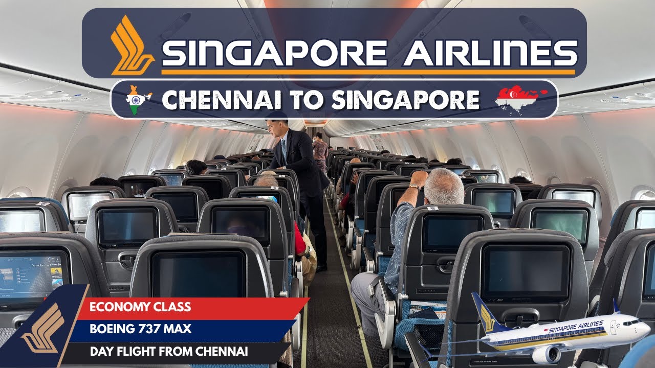 Singapore Airlines Economy Class Chennai to Singapore ✈️ Boeing 737 MAX Flight Journey & Review