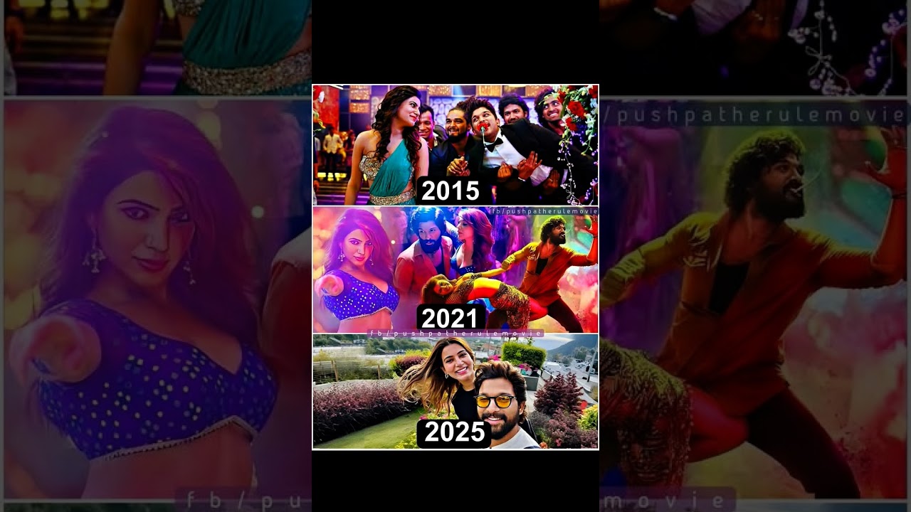 Allu Arjun ❤️ Samantha - Now and thenS/O SatyamurthyPushpa The Rise...... #AlluArjun #samantha