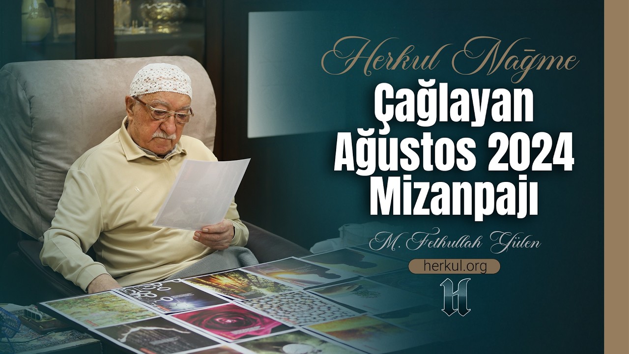 Nağme - 584 - | Çağlayan Ağustos 2024 Mizanpajı | M. Fethullah Gülen | (2024/06/22)
