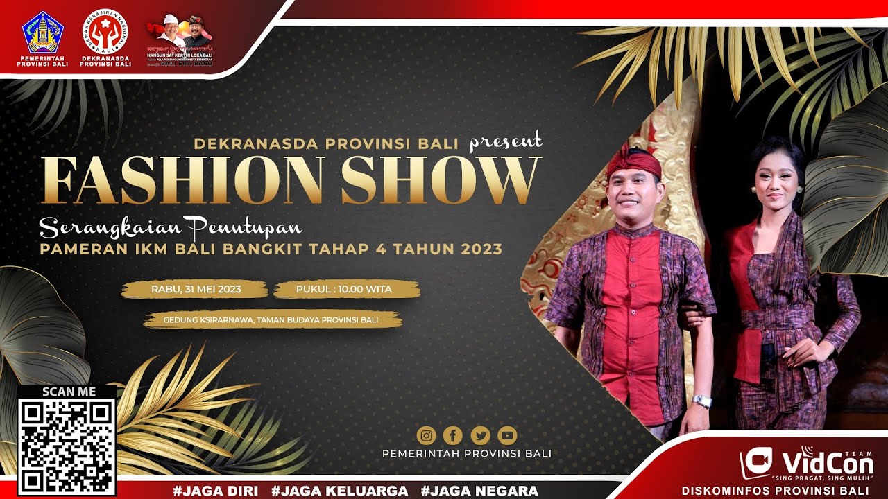 LIVE - Fashion Show Serangkaian Penutupan Pameran IKM Bali Bangkit Tahap 4 Tahun 2023
