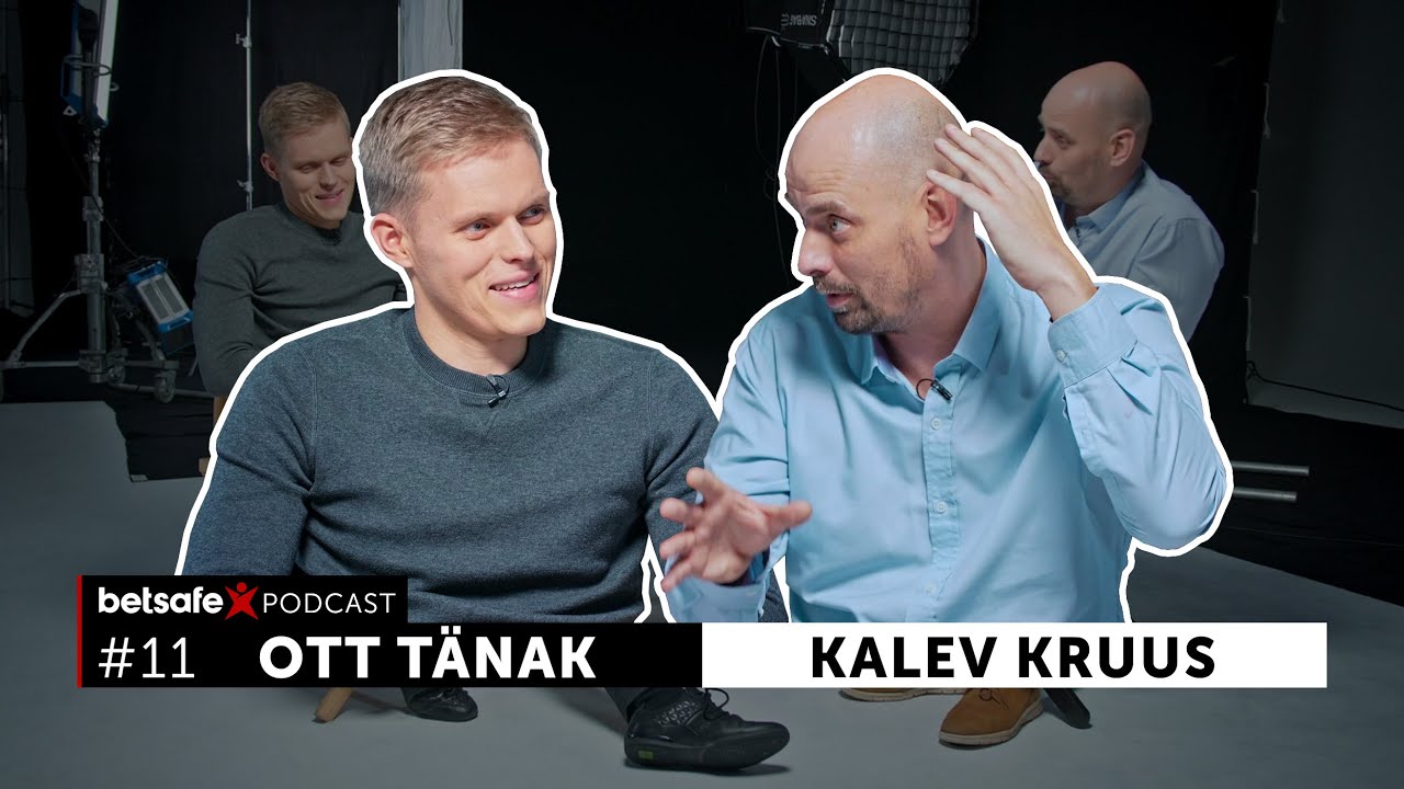 Ott T&auml;nak ja Kalev Kruus. [ENG subtitles] Betsafe podcast #11