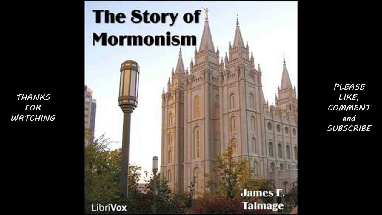 Story of Mormonism by James E  Talmage #audiobook