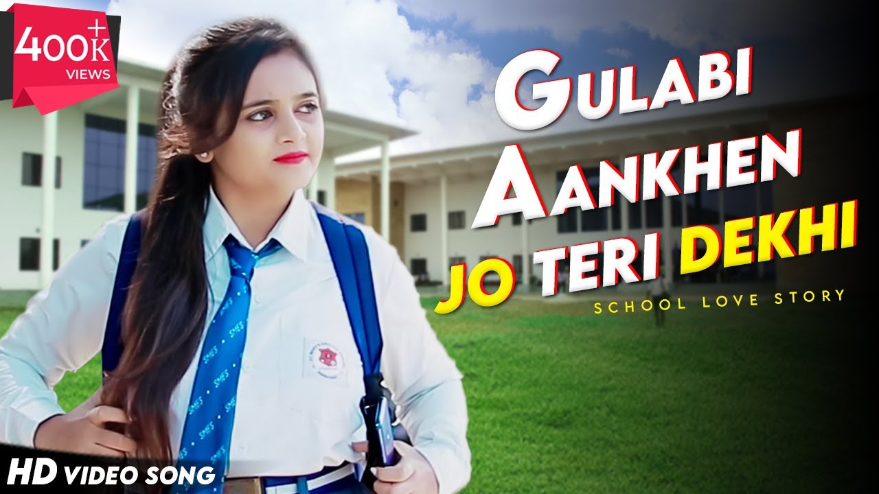 Gulabi Aankhen Jo Teri Dekhi | School Love Story | Anurag Ranga | Deepshikha | Heartland Creation