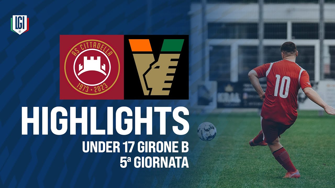 Highlights Cittadella-Venezia U17 A-B, 5ª giornata stagione 2024-25