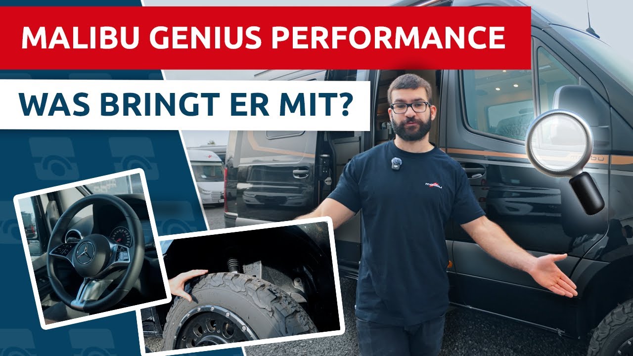Malibu Genius performance 641 LE Mercedes Benz Innen und Außen - Der cleverste Camper seiner Klasse