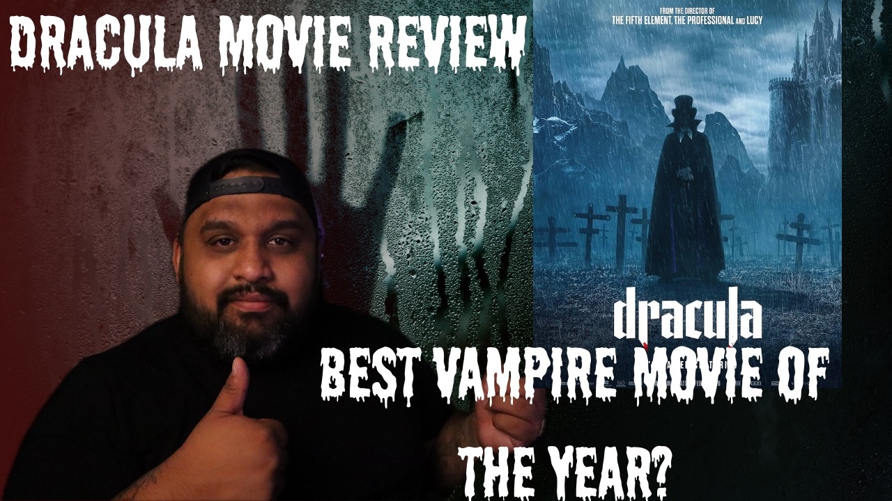 Dracula Movie review, Spoiler and Spoiler free.