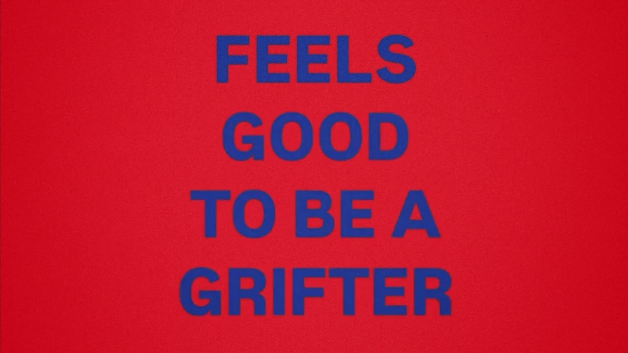 GRIFTERZ - FEELS GOOD TO BE A GRIFTER