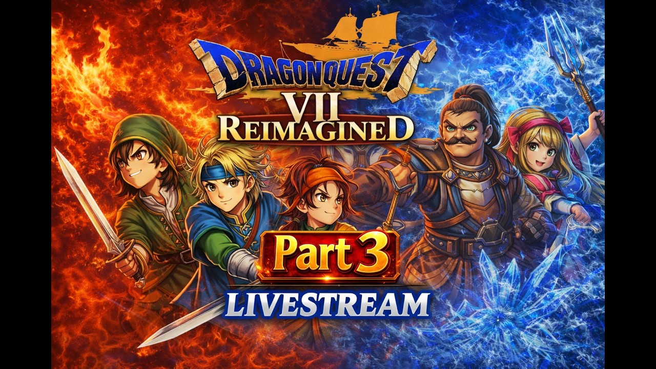 DRAGON QUEST VII Reimagined | Livestream | Part 3