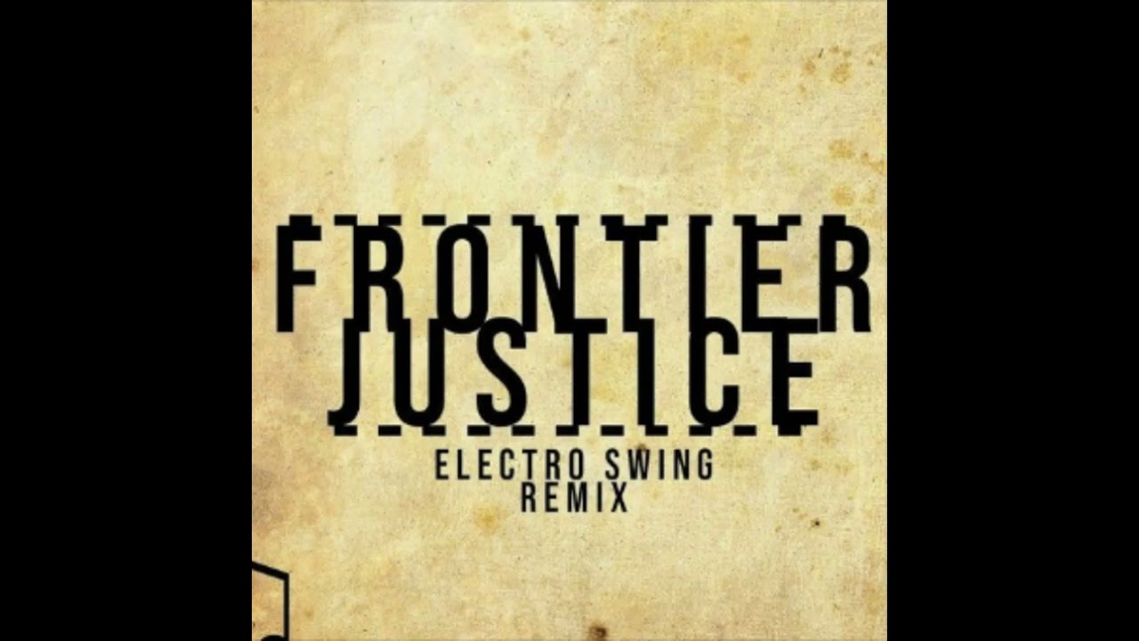 [Unofficial Audio] DapperDog - Frontier Justice | Electro-Swing Remix