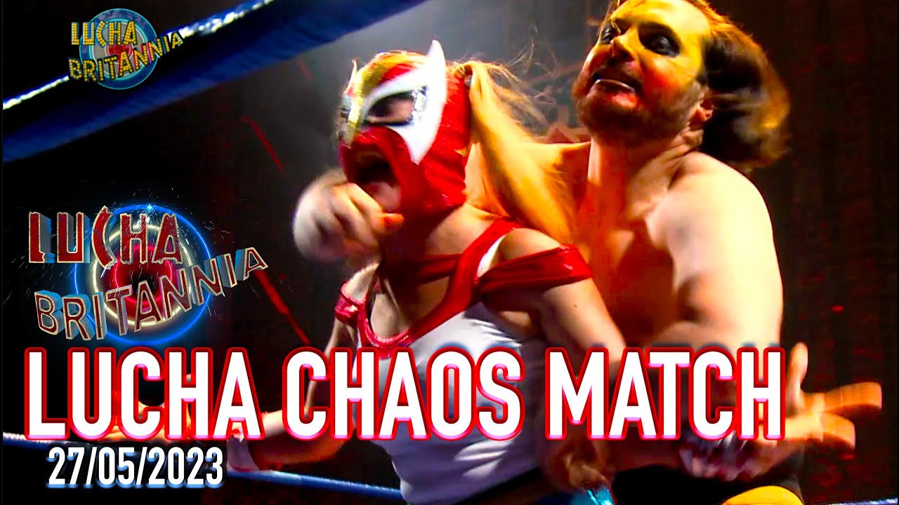 Lucha Britannia Lucha Chaos Match 27:05:2023 Village Underground London