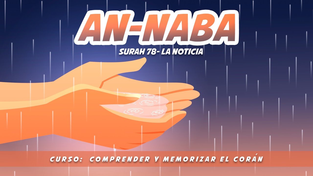Surah 78 An Naba | Corán en español | Curso Comprender y memorizar el Corán  Ilustrado