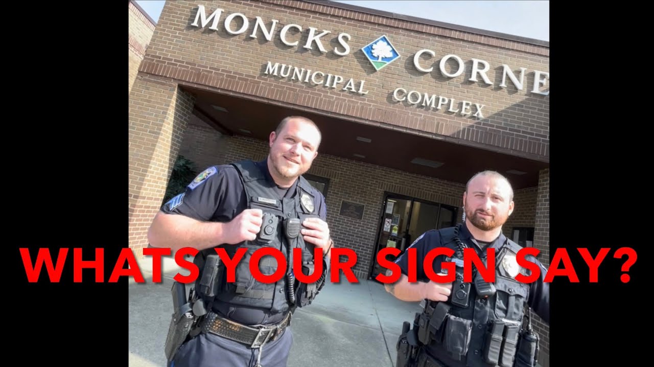 What&rsquo;s Your Sign Say? Moncks Corner South Carolina.
